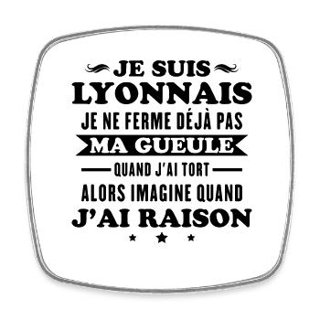 Humour Lyonnais je ne ferme pas ma gueule - Magnet carré - blanc - Devant