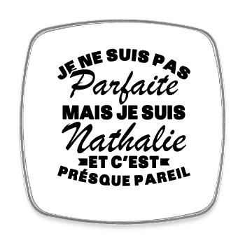Not perfect but I'm Nathalie - Square fridge magnet - white - Front