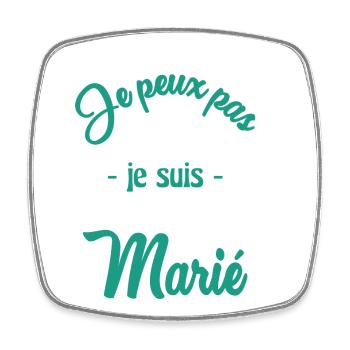 JE PEUX PAS. MARIE - Magnet carré - blanc - Devant
