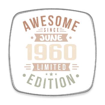 June 1960 Birthday June 1960 Gift June 1960 - Square fridge magnet - white - Front
