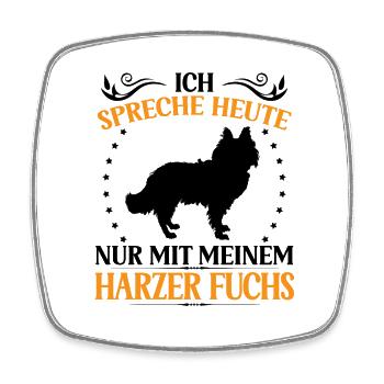 Harzer Fuchs Talk only to Old German Herding Dog - Square fridge magnet - white - Front
