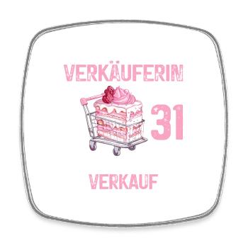 Verkäuferin 31 Geburtstag Verkaufen Verkauf Spruch - Viereckiger Kühlschrankmagnet - Weiß - Vorne