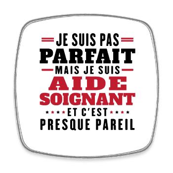 I'm not perfect but I'm a caregiver - Square fridge magnet - white - Front