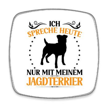 Hunting Terrier Ne parler qu’à Chien de chasse allemand - Magnet carré - blanc - Devant