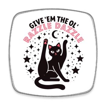 Funny cat: Give Them The Ol' Razzle Dazzle - Square fridge magnet - white - Front