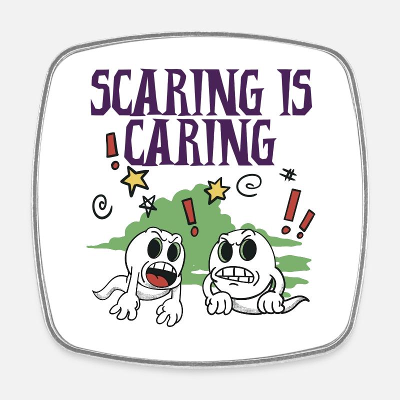 Halloween - Scaring is Caring - Square fridge magnet - white