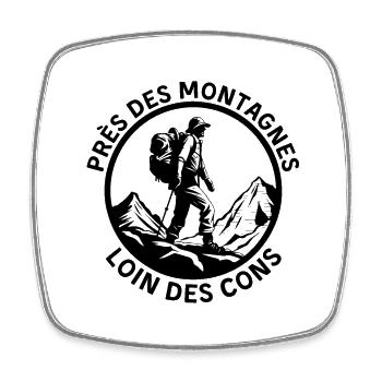 Près des montagnes loin des cons - Magnet carré - blanc - Devant