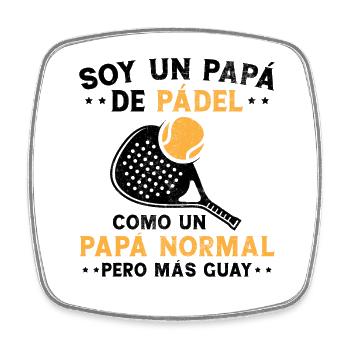 I'm A Dad Padelera Father's Day Fun - Square fridge magnet - white - Front