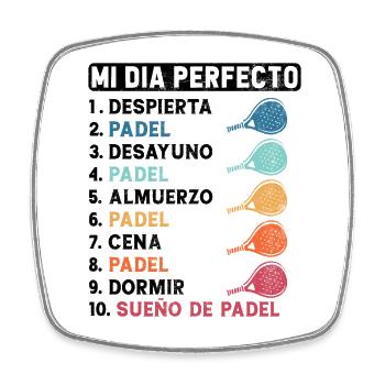 My Perfect Day Fun My Perfect Day Padel - Square fridge magnet - white - Front