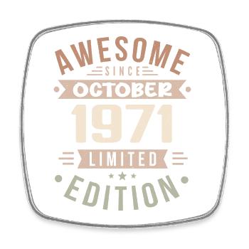 Legend Since October 1971 Birthday October 1971 - Square fridge magnet - white - Front