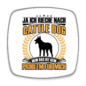 I smell like Australian Cattle Dog Cattle Dog - Square fridge magnet - white - Front