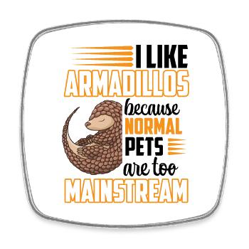 Gürteltiere sind langweilig Armadillo Gürteltier - Viereckiger Kühlschrankmagnet - Weiß - Vorne