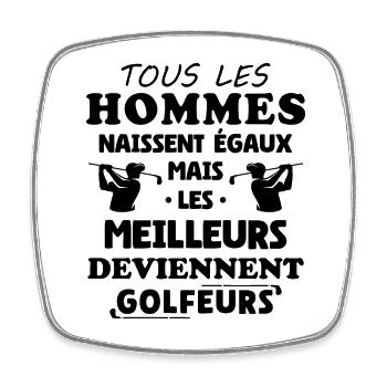 Better Men Become Golfers Humor - Square fridge magnet - white - Front