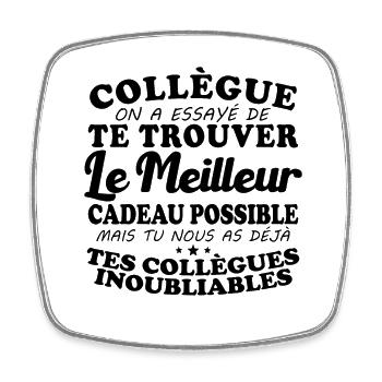 Colleague we tried to find you the best - Square fridge magnet - white - Front