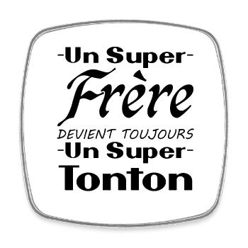 Un super frère devient toujours un super tonton - Magnet carré - blanc - Devant