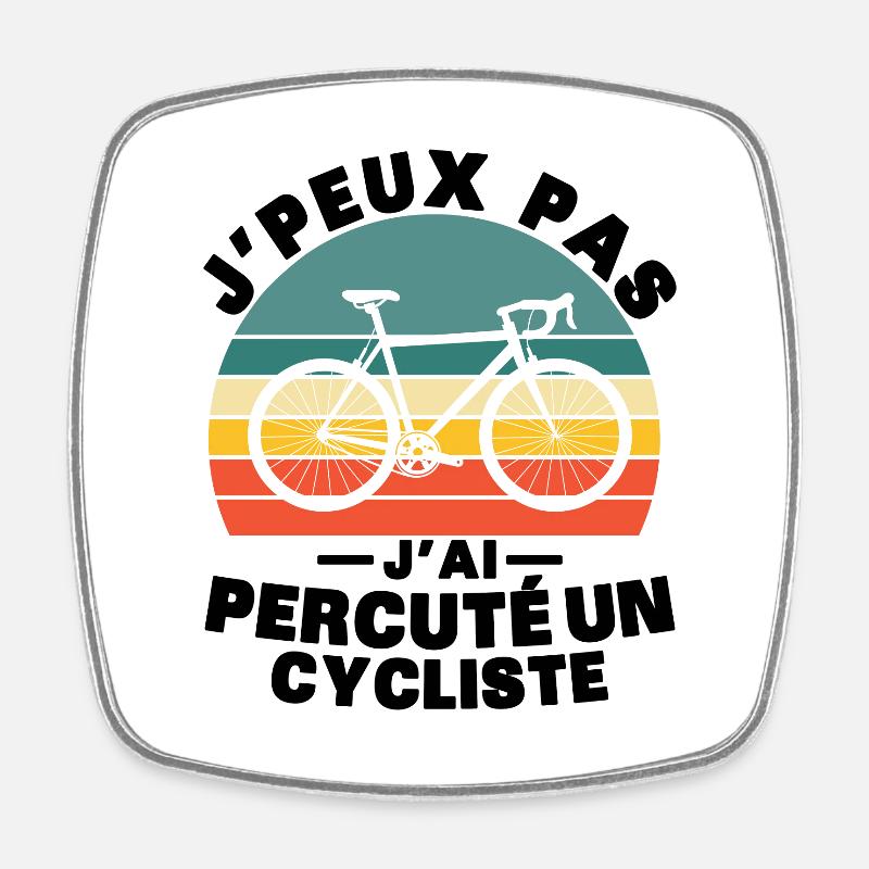 Je peux pas j'ai percuté un cycliste - Magnet carré - blanc