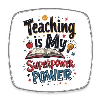 Teaching is My Superpower - Square fridge magnet - white - Front