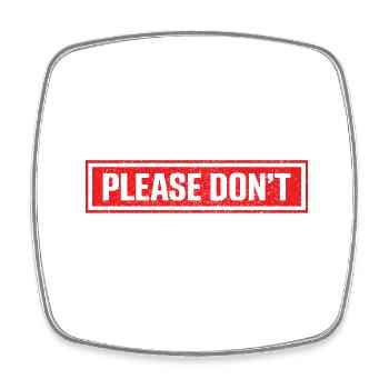 Conseils sur la façon de me parler s’il vous plaît Ne Pas drôle - Magnet carré - blanc - Devant