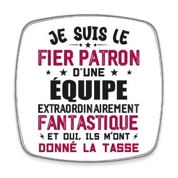 Je suis le fier patron d'une équipe - Magnet carré - blanc - Devant