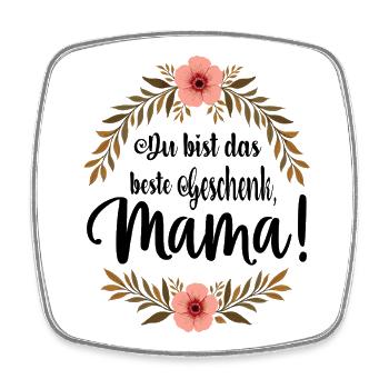 You are the best gift mom ! - Square fridge magnet - white - Front