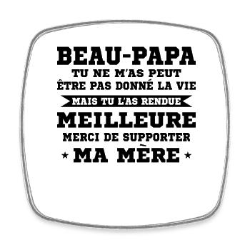 Step-dad not given life but made better - Square fridge magnet - white - Front