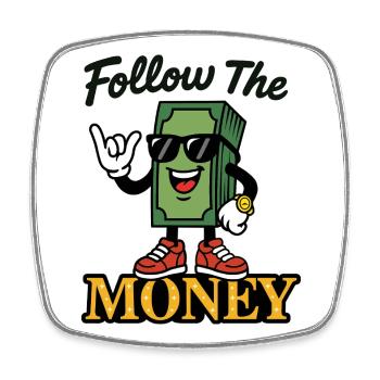 Follow The Money - Square fridge magnet - white - Front
