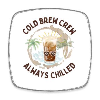 Équipe de cold brew – Conception de café toujours frais - Magnet carré - blanc - Devant