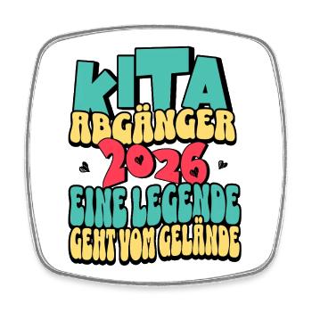 Kita Abgänger 2026 | Eine Legende geht vom Gelände - Viereckiger Kühlschrankmagnet - Weiß - Vorne