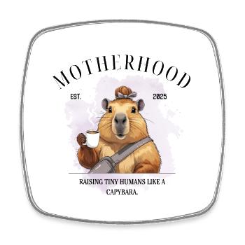 Motherhood 2025 Raising Tiny Human Like a Capybara - Viereckiger Kühlschrankmagnet - Weiß - Vorne