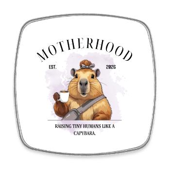Motherhood 2026 – Raising Tiny Humans Like a Capyb - Viereckiger Kühlschrankmagnet - Weiß - Vorne