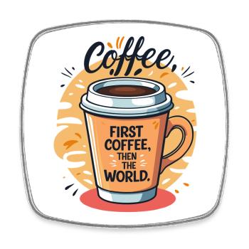 Motivierende Kaffeetasse mit Spruch - Viereckiger Kühlschrankmagnet - Weiß - Vorne