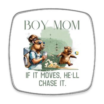 Boy Mom – If It Moves, He'll Chase It - Square fridge magnet - white - Front