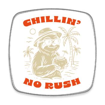 Chillin' Sloth Summer Vibe- No Rush Just Relax - Square fridge magnet - white - Front