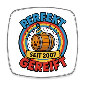 Perfekt gereift – 18. Geburtstag, Jahrgang 2007 - Viereckiger Kühlschrankmagnet - Weiß - Vorne