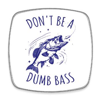 Funny fishing saying fish - Square fridge magnet - white - Front