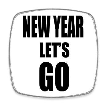 New Year Lets GO - Motivational Slogan - Viereckiger Kühlschrankmagnet - Weiß - Vorne