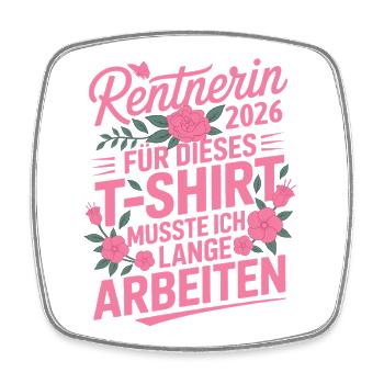 Rentnerin 2026 T-Shirt Blumendesign Rente - Viereckiger Kühlschrankmagnet - Weiß - Vorne