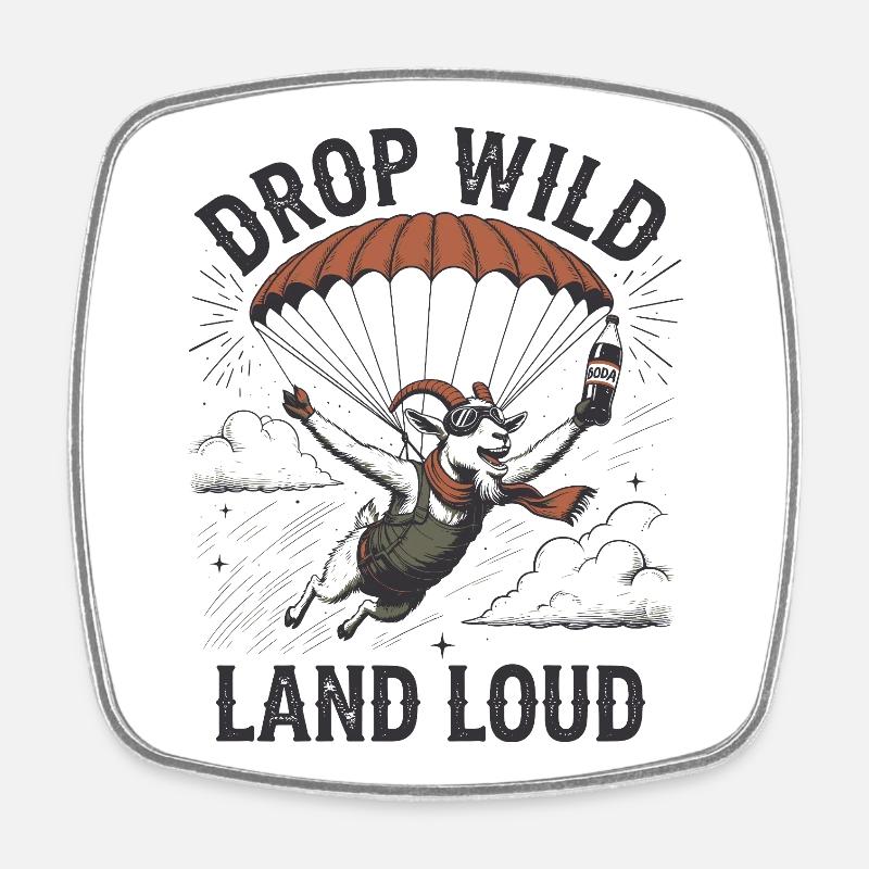 Drop Wild Land Loud - Square fridge magnet - white