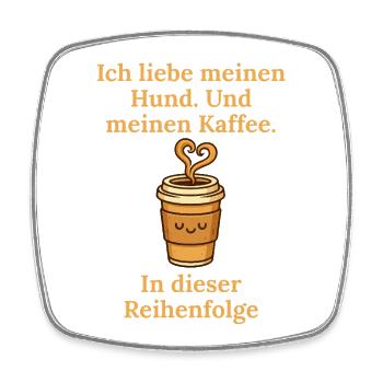 Hund Liebe Reihenfolge Kaffee Design Becher  - Viereckiger Kühlschrankmagnet - Weiß - Vorne