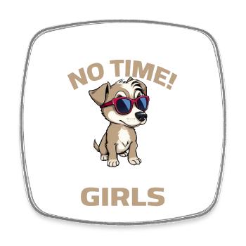 Dog Dog Sayings Dog Owners No Time Walk - Square fridge magnet - white - Front