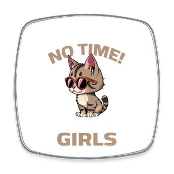 Katzen Sonnenbrille No Time Girls Spruch - Viereckiger Kühlschrankmagnet - Weiß - Vorne