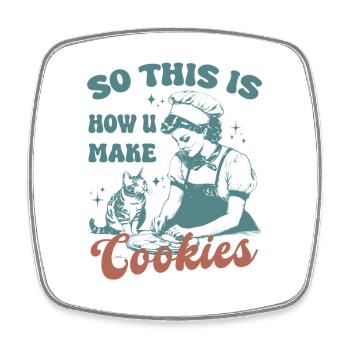 So This Is How U Make Cookies Cute Cat - Square fridge magnet - white - Front