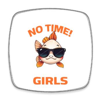 Angler Fish Girls Saying No Time Sunglasses - Square fridge magnet - white - Front