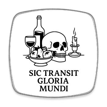 memento mori sic transit gloria mundi - Square fridge magnet - white - Front