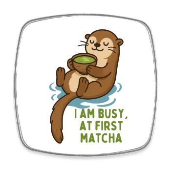 La loutre aime le matcha - je suis occupé au premier matcha - Magnet carré - blanc - Devant