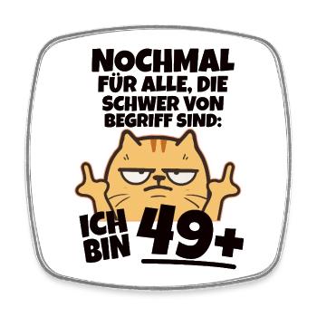 I'm 49 plus middle finger - Square fridge magnet - white - Front