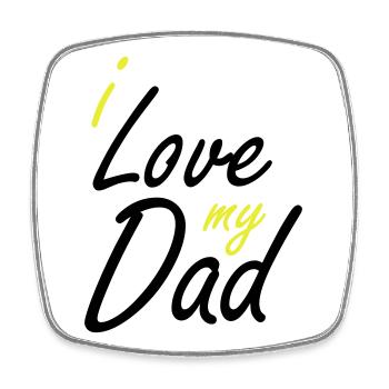i love my dad hand lettering - Square fridge magnet - white - Front