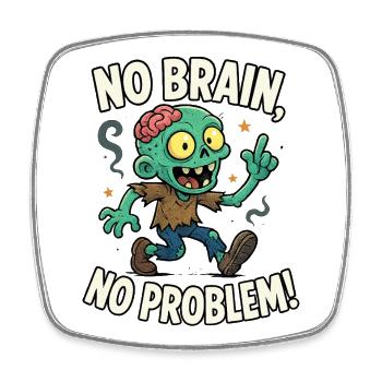 T-shirt zombie No Brain No Problem - Magnet carré - blanc - Devant