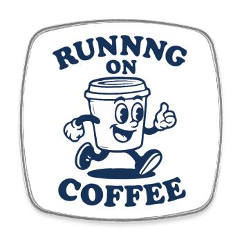 Running On Coffee - Square fridge magnet - white - Front