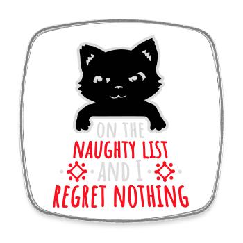 On the naughty list and regret nothing Böse Katze - Square fridge magnet - white - Front